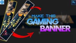 How To Make Gaming Channel Art In PS CC | How To Make Gaming Channel Banner In Android | PS CC Edits