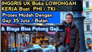 LOWONGAN KERJA BUKA DI UK INGGRIS PROSES MUDAH