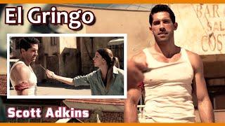 Scott Adkins Fight -  El Gringo ACTION TRAILER