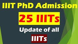 IIIT PhD Admission 2024 || IIITs PHD 2024 updates