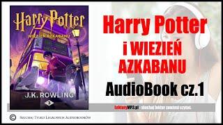 HARRY POTTER i Więzień Azkabanu Audiobook MP3 - J.K Rowling (posłuchaj i pobierz całość). HP część 3