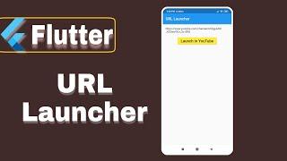 URL Launcher(Flutter 5)Open URL in YouTube