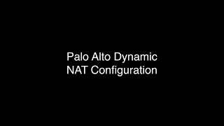 Configuring Palo Alto Dynamic NAT
