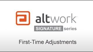 First Time Adjustments | Signature Series Altwork Station