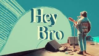 Eloïz - Hey Bro (Lyrics video)