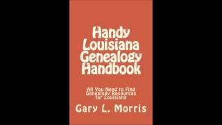 Handy Louisiana Genealogy Handbook