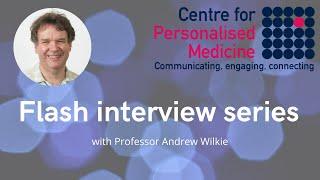 CPM Flash Interview Series: Professor Andrew Wilkie