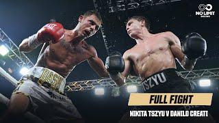 Nikita Tszyu v Danilo Creati | Full Fight | April 24, 2024