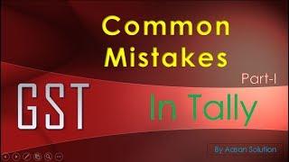 GST common mistakes in tally