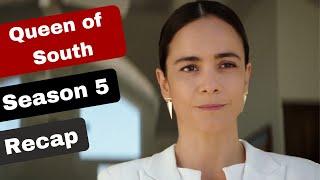 Queen of South Season 5 Recap