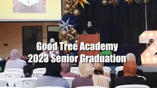 Good Tree Academy Senior Graduation 2023