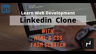 Linkedin Clone with only HTML & CSS | Learn Web Development | PaandaCode Dev