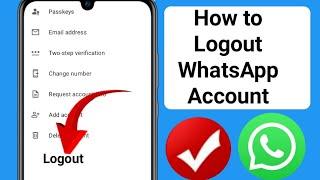 How to Logout WhatsApp Account (New 2025 Update) | Logout WhatsApp Account On Android