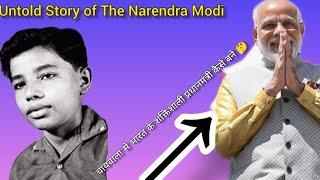 From Chaiwala to Prime Minister :- The Narendra Modi Untold Story