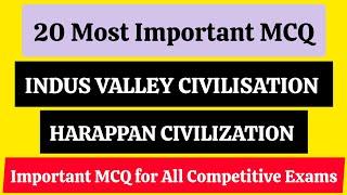 Most Important MCQ on Indus Valley /Harappan Civilization   || MCQ for Competitive Exams||CUET MCQ
