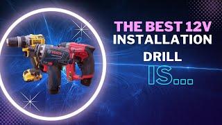 2022 Best 12v Installation Drill