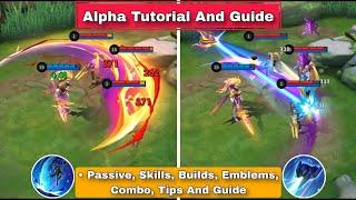 How To Use Alpha Mobile Legends | Advance Tips, Guide, And Combos