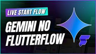 [FLUTTERFLOW] INTELIGÊNCIA ARTIFICIAL GEMINI NO FLUTTERFLOW