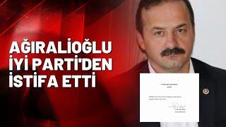 Yavuz Ağıralioğlu İYİ Parti'den istifa etti