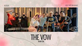 Nam Em - The Vow | Official MV | Hơi Thở Âm Nhạc