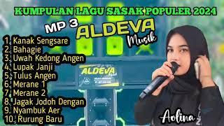 Terbaru Kumpulan Lagu Sasak Populer Versi Kecimol Aldeva Musik Viral TikTok 2024