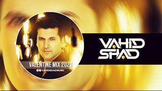 Valentine Mix 2021 - Vahid Shad میکس شاد و پر انرژی از بهترین آهنگ‌های روز #persianmix #persian