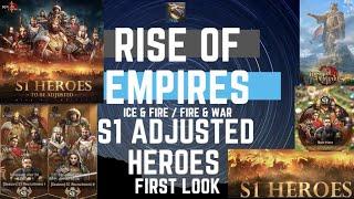 S1 Heroes Adjusted First Look - Rise Of Empires Ice & Fire