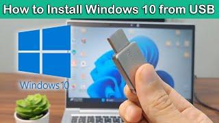 How to Install Windows 10 from USB Step by Step