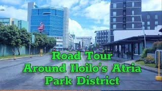 Atria Park District Iloilo - Quick Road Tour | Iloilo Tour