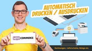 WooCommerce Bestellungen automatisch drucken  Rechnungen + Lieferscheine + Belege