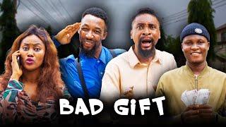 BAD GIFT (YawaSkits, Episode 154)