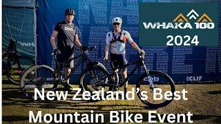 Whaka100 Race 2024 - NZ's Best Mountain Bike event