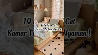 10 Ide warna cat kamar tidur bikin nyaman #homedesign #interior #interiordesign #homedecor