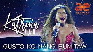 KATRINA VELARDE - Gusto Ko Nang Bumitaw (Samsung Performing Arts Theater | April 13, 2024)