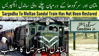 sandal express train update multan to sargodha, sandal express kab chalegi, trains update, Mr Phirtu
