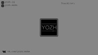 YOZH - Mix #1