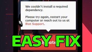 Fix Valorant We Could NOT Install A Required Dependency Error Message | How To