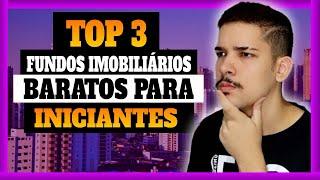 3 FUNDOS IMOBILIÁRIOS BARATOS PARA INICIANTES! - ABRIL 2023.