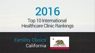 10 Best Fertility Clinics in California (English speaking)