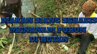 MAKAN DI TENGAH HUTAN