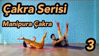 Çakra Serisi 3 - Karın Çakrası (Manipura)