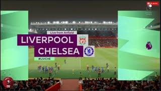 Chelsea VS Liverpool - Premier League | Match