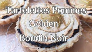 Tartelettes pommes  golden boudin noir. Une recette AUTOMNALE.