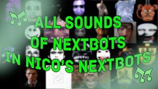  ALL NEXTBOTS SOUNDS FROM NICO'S NEXTBOTS & WHERE THEY CAME FROM | ROBLOX 