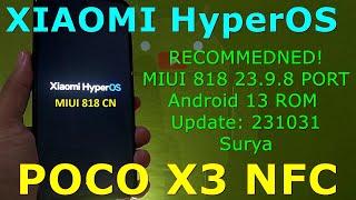 MIUI 818 23.9.8 (HyperOS) PORT for Poco X3 Android 13 ROM Update: 231031