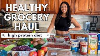 HEALTHY GROCERY HAUL - getting back on track | high protein diet