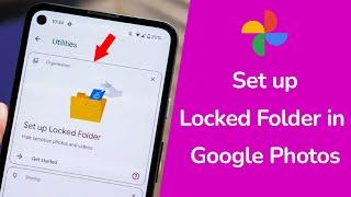 How to Set Up Locked Folder in Google Photos App?
