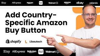 Add Country-Specific Amazon Buy Button to Your Shopify Store