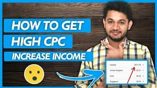 How To  Increase Adsense CPC and Earning | High CPC Trick