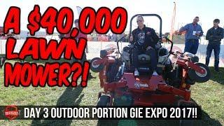 GIE Expo 2017 Outdoor Show!! Lawn Mowers, Excavators, UTVs! [Part 3]